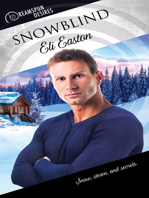 Title details for Snowblind by Eli Easton - Available